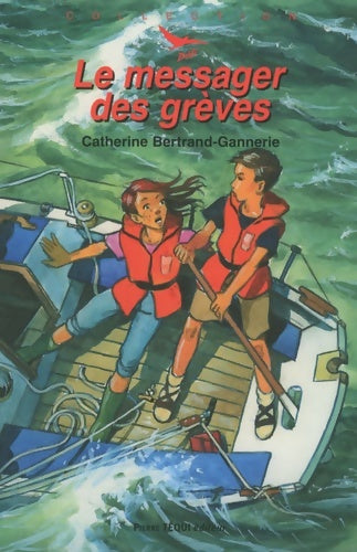 Livrenpoche : Le messager des greves - Catherine Bertrand-Gannerie - Livre