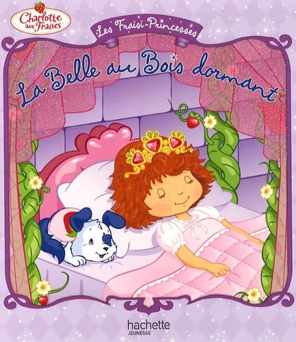 Livrenpoche : Les fraisi-princesses - la belle au bois dormant - Eva Mason - Livre