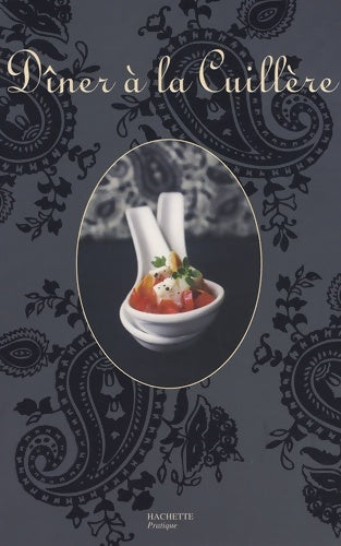 Livrenpoche : Dîner à la cuillère - Thomas Feller - Livre