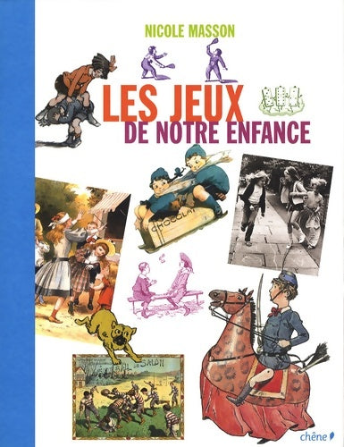 Livrenpoche : Les jeux de notre enfance - Nicole Masson - Livre