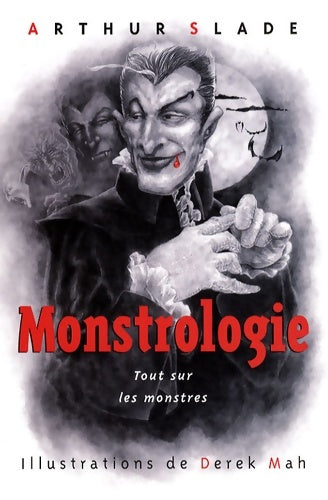 Livrenpoche : Monstrologie - Arthur Slade - Livre