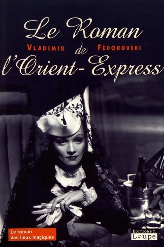 Livrenpoche : Le roman de l'Orient-Express - Vladimir Fedorovski - Livre
