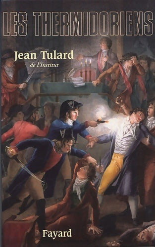 Livrenpoche : Les thermidoriens - Jean Tulard - Livre
