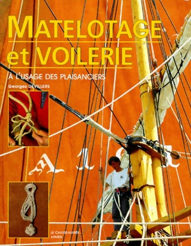 Livrenpoche : Matelotage et voilerie - Georges Devilliers - Livre