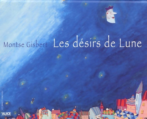 Livrenpoche : Les désirs de lune - Montse Gisbert - Livre