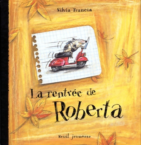 Livrenpoche : La rentrée de roberta - Silvia Francia - Livre
