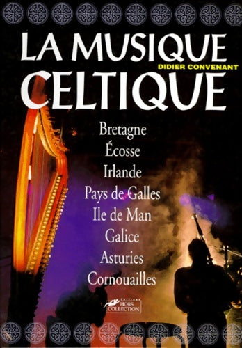 Livrenpoche : La musique celtique - Didier Convenant - Livre