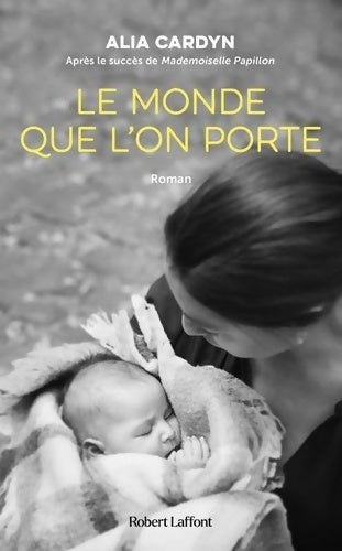 Livrenpoche : Le monde que l'on porte - Alia Cardyn - Livre