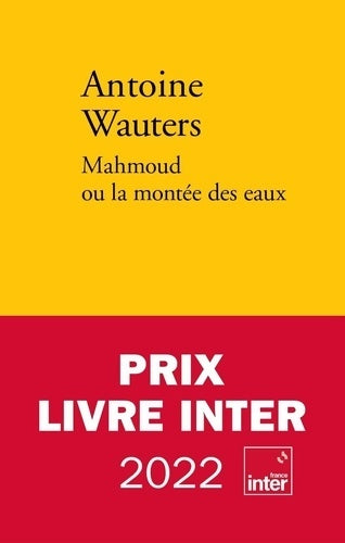 Livrenpoche : Mahmoud ou la montée des eaux - prix wepler 2021 - Antoine Wauters - Livre