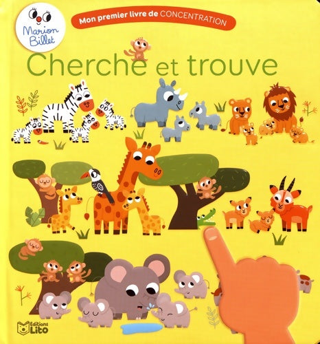 Livrenpoche : Mon premier livre de concentration : Cherche et trouve - dès 2 ans - Marion Billet - Livre