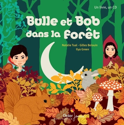 Livrenpoche : Bulle et bob dans la forêt - Natalie Tual - Livre