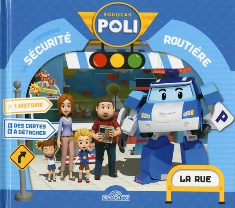 Livrenpoche : J'apprends la sécurité routière ? la rue -  Roi - Livre
