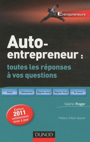 Livrenpoche : Auto-entrepreneur : Toutes les réponses à vos questions - 2e édition - Valérie Froger - Livre