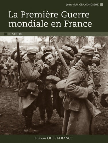 Livrenpoche : La première guerre mondiale en France - Jean-Noël Grandhomme - Livre