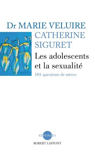 Livrenpoche : Les adolescents et la sexualité - Marie Veluire - Livre