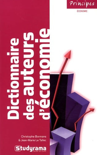 Livrenpoche : Dictionnaire des auteurs d'économie - Christophe Bormans - Livre