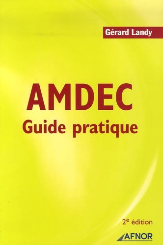 Livrenpoche : Amdec. Guide pratique 2e edition - Gérard Landy - Livre