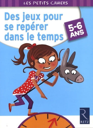 Livrenpoche : Des jeux pour se repérer dans le temps - Marilyn Buisson - Livre
