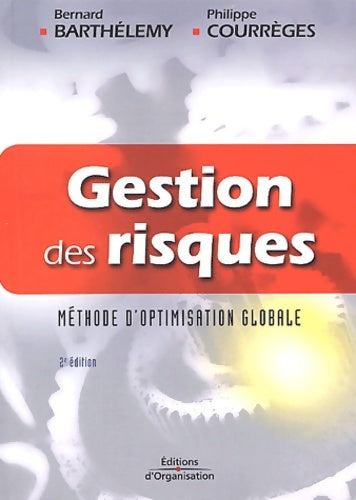 Livrenpoche : Gestion des risques : Méthode d'optimisation globale - Philippe Courrèges - Livre