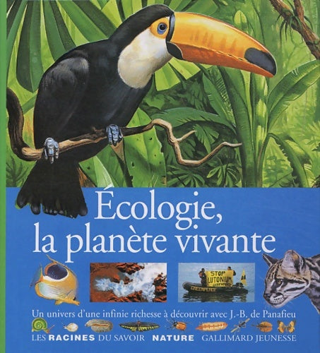 Livrenpoche : Ecologie la planète vivante - Jean-Baptiste De Panafieu - Livre
