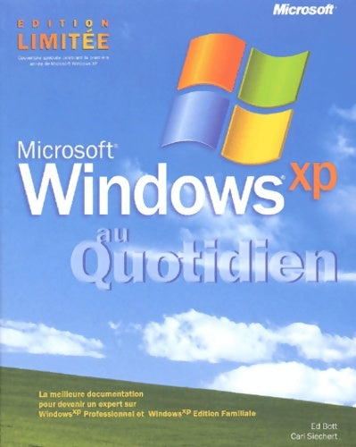 Livrenpoche : Microsoft Windows XP au quotidien livre de référence français - Ed Bott - Livre