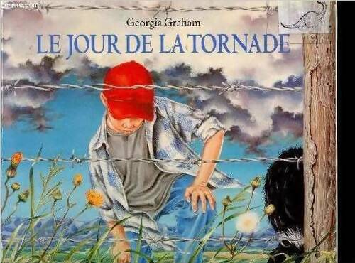 Le jour de la tornade - Georgia Graham - Livre