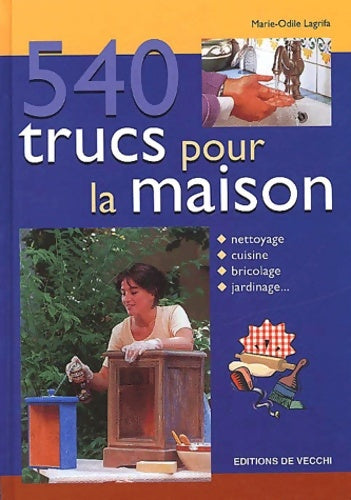 Livrenpoche : 540 trucs pour la maison - Marie-Odile Lagrifa - Livre
