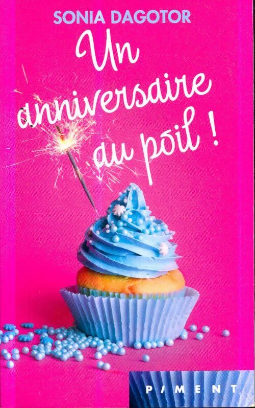 Livrenpoche : Un anniversaire au poil - Sonia Dagotor - Livre