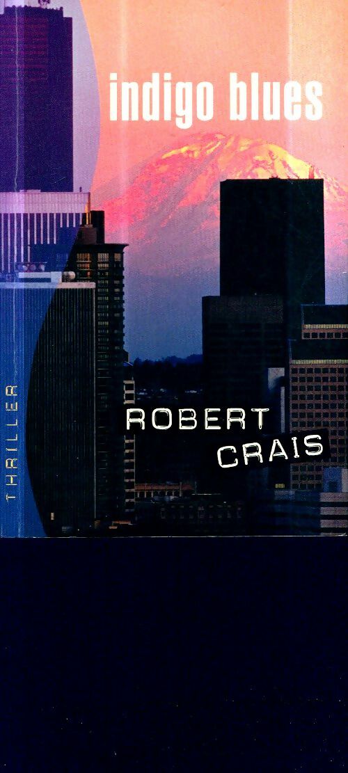Livrenpoche : Indigo blues - Robert Crais - Livre