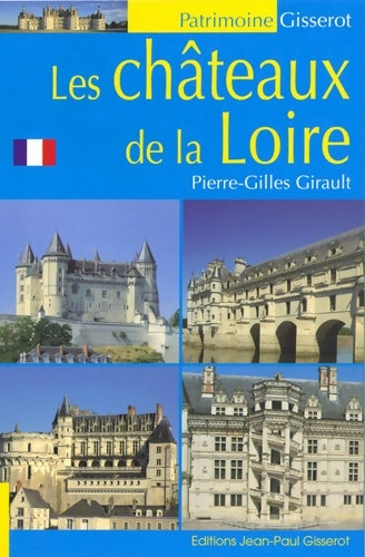 Livrenpoche : Les châteaux de la Loire - Pierre-Gilles Girault - Livre