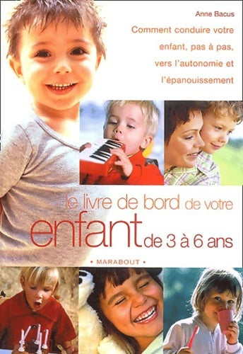 Livrenpoche : Le livre de bord de votre enfant de 3 à 6 ans - Anne Bacus - Livre