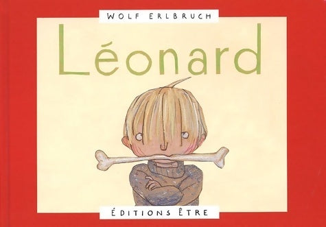 Livrenpoche : Léonard - Wolf Erlbruch - Livre