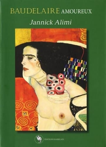 Livrenpoche : Baudelaire amoureux - Jannick Alimi - Livre
