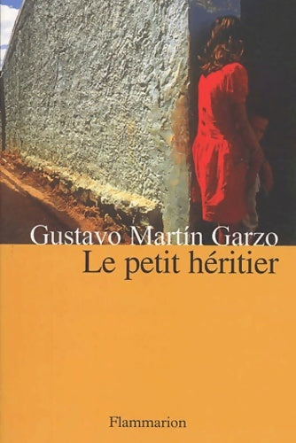 Livrenpoche : Le petit héritier - Gustavo Martín Garzo - Livre