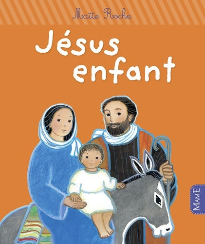 Livrenpoche : Jésus enfant - Maïte Roche - Livre