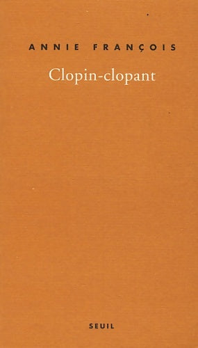 Livrenpoche : Clopin-clopant : Autotabacographie - Annie François - Livre