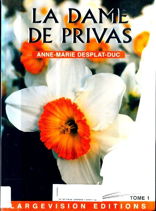 La dame de Privas (en 3 tomes) - Anne-Marie Desplat-Duc - Livre