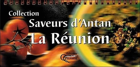 Livrenpoche : Saveurs d'antan : La réunion - Orphie - Livre