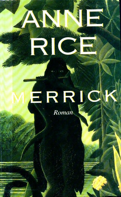 Livrenpoche : Merrick - Anne Rice - Livre