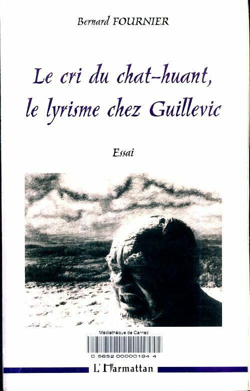 Livrenpoche : Le cri du chat-huant le lyrisme chez guillevic - Bernard Fournier - Livre