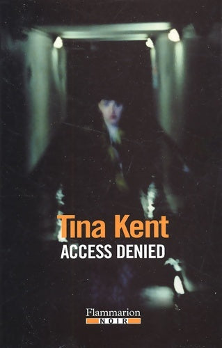 Livrenpoche : Access denied - Tina Kent - Livre