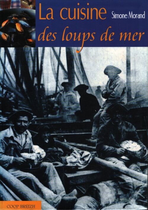 Cuisine des loups de mer - Simone Morand - Livre