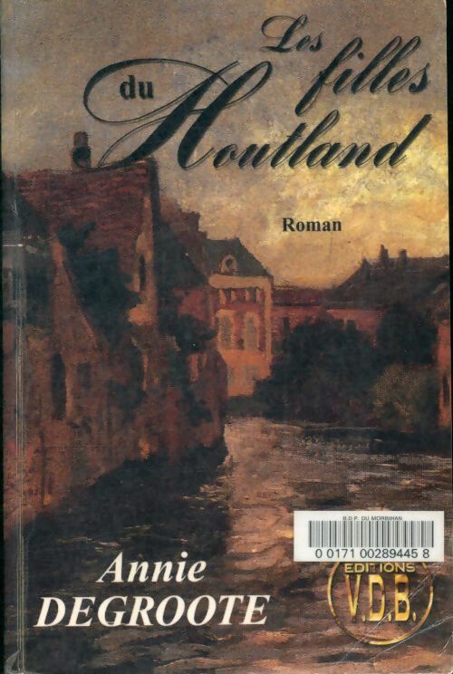 Les filles du Houtland - Annie Degroote - Livre