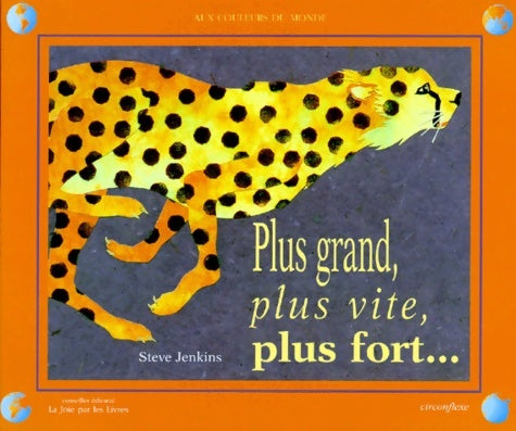 Livrenpoche : Plus grand plus vite plus fort - Steve Jenkins - Livre