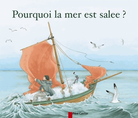 Livrenpoche : Pourquoi la mer est salée ? - Robert Giraud - Livre