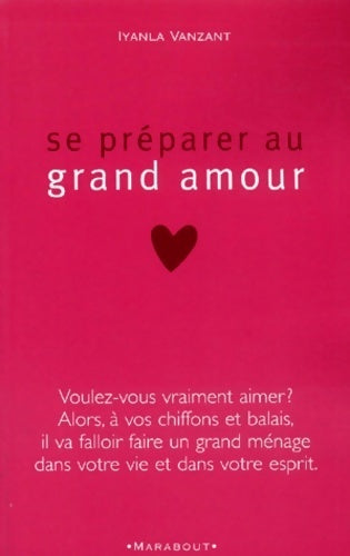 Livrenpoche : Se préparer au grand amour - L. Vanzant - Livre