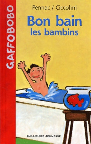 Livrenpoche : Bon bain les bambins - Pennac - Livre