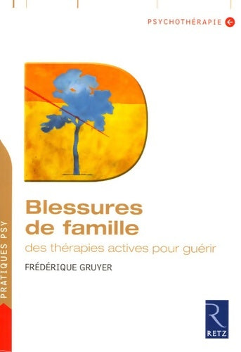 Livrenpoche : Blessures de famille - Frédérique Gruyer - Livre