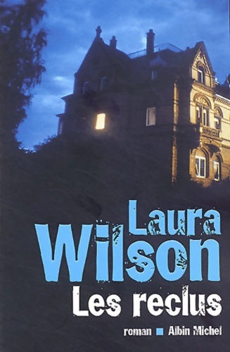 Livrenpoche : Les reclus - Laura Wilson - Livre