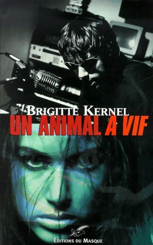 Livrenpoche : Un animal à vif - Brigitte Kernel - Livre
